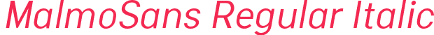 MalmoSans Regular Italic